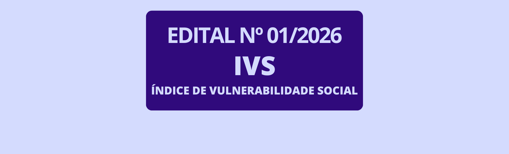 Edital Índice de Vulnerabilidade Social